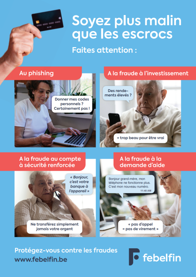 Affiche de sensibilisation sur la sécurité en ligne avec des avertissements contre le phishing. On y voit des personnes âgées utilisant des appareils numériques et des bulles de texte contenant des conseils de prudence comme 'Ne donnez jamais vos codes personnels' ou 'Attention aux messages d'assistance trop beaux pour être vrais'. Logo de Febelfin et site web en bas.