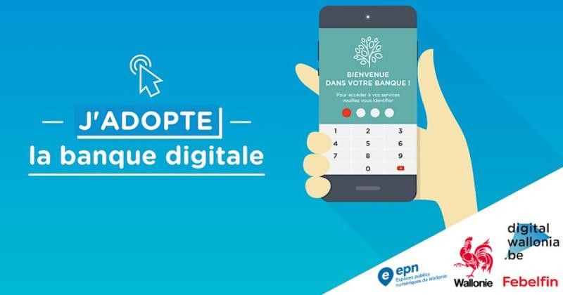 Publicité pour l'adoption de la banque digitale avec une main cliquant sur un smartphone affichant un écran de bienvenue et un clavier numérique, logo de Digital Wallonia.be et Febelfin en bas à droite